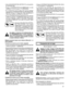 Page 67
67

•  Gire el ACELERADOR DEL MOTOR (1F) a una posición 
de velocidad baja.
•  Ponga  el  INTERRUPTOR  DE  EMBRAGUE  (si  está 
instalado) (1V) de la hoja en “0” (APAGADO).
*   En  condiciones  de  frío  (bajo  32°F  (0°C))  empuje 
hacia dentro el INTERRUPTOR DE ARRANQUE DEL 
MOTOR  (1H)  por  15  segundos.  Esto  precalienta  el 
motor	para	facilitar	el	arranque	en	clima	frío.
•  Ponga el INTERRUPTOR DE ARRANQUE DEL MOTOR 
(1H) en la posición “2” (MARCHA) hasta que el motor 
arranque,  después  suelte...