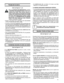 Page 71
71

•  El  EMBRAGUE  DE  LA  HOJA  (1V)  tiene  una  falla 
eléctrica o un fusible quemado.
LA SIERRA DESCIENDE DEMASIADO RÁPIDO:
•  La velocidad de descenso de la sierra puede ajustarse 
utilizando la PERILLA DE CONTROL DE DESCENSO 
DE  LA  SIERRA  (1U)  ubicada  en  la  parte  trasera  de 
la  sierra.  Si  la  sierra  baja  muy  rápidamente,  gire  la 
PERILLA  DE  CONTROL  DE  DESCENSO  DE  LA 
SIERRA  (1U)  en  SENTIDO  HORARIO  hasta  fijar  la 
velocidad	de	descenso	adecuada.
Si  por  cualquier...