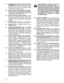 Page 78
78

1P.   COMMUTATEUR À BASCULE DE RELEVAGE / 
ABAISSEMENT :	Situé 	sur 	le 	levier 	de 	commande	
de 	vitesse. 	Sert 	à 	relever 	et 	abaisser 	la 	scie.	
Pousser	 vers	le	haut	 pour	 relever	 la	scie.	 Pousser	
vers	le	bas	pour	abaisser	la	scie.
1Q.    INDICATEUR DE PROFONDEUR DU DISQUE : 
Affiche 	la 	profondeur 	de 	sciage. 	Règle 	la 	profondeur	
de	 sciage	 pour	l’INTERRUPTEUR	 DE	BUTÉE	 DE	
PROFONDEUR	DU	DISQUE	(1M).	
1R.   VERROU DE RÉGLAGE DU GUIDON :	Tourner	
dans 	le 	sens 	des 	aiguilles...