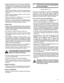 Page 91
91

11   Tension des courroies trapézoïdales 
de l’axe du disque
(Voir	les	figures	1	à	3)
Cette	 scie	est	équipée	 de	courroies	 trapézoïdales	
en	bande	 à	forte	 tension.	 Elles	sont	correctement	 
tendues	 en	usine,	 mais	après	 quelques	 heures	de	 
fonctionnement, 	elles 	se 	détendent 	et 	deviennent 	lâches.	
Retendre	les	courroies	comme	indiqué	ci-dessous.
Pour tendre les courroies trapézoïdales : 
•		 Tourner	 le	CONTACTEUR	 DE	DÉMARRAGE	 DU	 
MOTEUR	(1H)	à	la	position	«	0	»	(ARRÊT).
•		Ouvrir...