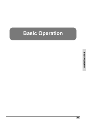 Page 27Basic Operation
19
Basic Operation 