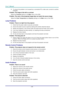 Page 47User’s Manual 
– 40 – 
2. To ensure the problem is not caused by a connected PC’s video card, connect to another 
computer.  
Problem: The image is flat with no contrast  
Adjust the Contrast setting on the Main menu of the OSD. 
Problem: The color of the projected image does not match the source image. 
Adjust the Color Temperature and Gamma settings on the Main menu of the OSD. 
Lamp Problems 
Problem: There is no light from the projector  
1. Check that the power cable is securely connected. 
2....