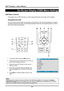 Page 28
DLP® Projector – User’s Manual 
On-Screen Display (OSD) Menu Settings 
OSD Menu Controls 
The projector has an OSD that lets you make image adjustments and change various settings.  
Navigating the OSD 
You can use the remote control cursor buttons or the buttons on the top of the projector to navigate 
and make changes to the OSD. The following illustration shows the corresponding buttons on the re-
mote control and on the projector. 
 
                
1. To open the OSD, press the Menu button.  
2....