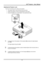 Page 23DLP® Projector – User’s Manual 
Adjusting the Projector Level 
Take note of the following when setting up the projector: 
• The projector table or stand should be level and sturdy. 
•  Position the projector so that it is perpendicular to the screen. 
•  Ensure the cables are in a safe location. You could trip over them.  
 
1.  To raise the level of the projector, lift the projector  [A] and press the height-adjuster 
button [B] .  
The height adjuster drops down  [C].  
2.  To lower the level of the...