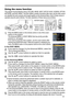 Page 25
23

Operating
1.Press the MENU button on the remote control or one of the cursor 
buttons on the projector. 
The Advanced MENU, or EASY MENU that has priority just after 
powered on, will appear. 
If you want to move the menu position, use the cursor buttons after 
pressing the POSITION button. While the projector is displaying any 
menu, the MENU button on the projector works as the cursor buttons.
Using the menu function
2.If you want to change it to the Advanced MENU, select the 
"Go to Advanced...