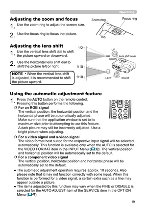 Page 2119
Operating
BLANKLASER
ASPECT
PUSH  ENTER
 PAGE UP
LASER
INDICATOR
MY SOURCE/
DOC.CAMERA
SEARCH
STANDBY/ON
VIDEORGB
PAGE DOWN
ESCMENU RESET
POSITION AUTOPbyP
MAGNIFYON
OFFMY BUTTON1
2VOLUME+
-
FREEZE KEYSTONE MUTE
• When the vertical lens shift 
is adjusted, it is recommended to shift 
the picture upward. NOTE
1.Use the zoom ring to adjust the screen size.
Adjusting the zoom and focus
2.Use the focus ring to focus the picture.
1/2
1/10
1/10
Zoom ring Focus ring
Top
1.Use the vertical lens shift dial to...