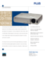 Page 1U3-110 0Z
U 3-S ER IE S
An incredibly portable 3 lbs.
Choose a U3 with Bright Mode to
double your brightness
Digital keystone correction projects a
perfectly square image
Choose from short focus or zoom lens
Connects to virtually any 
computer or video source
Built-in control panel and 
wireless remote
Ceiling-mountable
Announcing more choices than ever in a 3 lb. projector. The U3
series from PLUS offers a family of eight powerful projectors that 
are ready for any situation. You can choose from XGA...