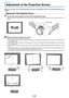 Page 26E-26
Adjustment of the Projection Screen
Switch on the power of the connected equipment and make the adjustments with the video signal being input to the
projector.
Adjustment of the Projection Screen
2
(2)
(1)(3)
(4)
(5)(3)(4)
Turn the zoom ring to adjust the screen size of the projection image.Adjust the image to match the desired screen size. When outside of the adjustment range, move the projector to the rear or
forward.1
Zoom ring
Adjust the projection image to the screen.Check that the screen is...