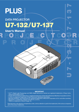 Page 1U7-132/U7-137
FREEZEMUTELASER
AUTO
TIMER RGBVIDEOR-CLICK/
CANCELQUICK MENU
ENTER
ST
ANDBY
Q
123
4VO
L
ZO
O
M
RGB IN
RGB OUT
IMPORTANT* DLP™ (Digital Light Processing) and DMD (Digital Micromirror Device) are registered trademarks of Texas Instru-
ments Incorporated (U.S.A.).
* PC/AT, VGA and XGA are trademarks or registered trademarks of International Business Machines Corporation (U.S.A.).
* S-VGA is a registered trademark of Video Electronics Standards Association.
* Microsoft, Windows, and PowerPoint...