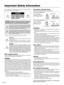 Page 2E – 2
Installation
* Allow at least 10 cm (3.9 inch) of space between the projector top
panel and its surroundings.
Also allow at least 10 cm (3.9 inch) of other spaces around the pro-
jector.
* The projector should be placed on a flat, level surface and in a dry
area free from dust and moisture.
* The projector should always be handled with care. Dropping or jar-
ring the projector could damage internal components.
* If you wish to have the projector installed on the ceiling do not attempt
to install...