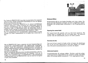 Page 7por Iochqt du PRAKTICA EEzvous 6tes le proprietoire dul opporeil
ref iex de vsleur 6lev6e entidrement outomotique et muni de r6gloge
6lectronique des temPs de Pose.Loutomotisme dexposition PRAKTICA et lo mesure portiellement
integrqle int6rieui. a pleine ouverture por .diophrogme 6^lectrifi6
sont des corocttiristiques pour lq s0ret6 et lo vitesse extrames et
iop6rotion oi16. Led6roulement pr6cis de lobturoteur focole d
iojreles docier permet lo synchronisqtion de. flqs.hes 6lectroniques
r trps de pose...