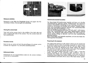 Page 9Rlickwqnd schlieBen
Rtickwqnd in der Mitte der Riegelseite fossen und gegen den Ko-merokorper drticken. Sie verriegelt sich selbsttcitig.
Closing the cqmerq bqck
Toke hold of the comerq bqck in the middle of the lotch si.de ondpress it ogoinst the body of the comero. Thus the comero bock willlock outomoticolly.
Aufnq hmebereitschqft herstellen
Der Sponnhebel (5) besitzt einen Leerhub und konn so in die Be-reitschoftsstellung gebrocht werden (Griffsicherheit bei Serienouf-nollTen.) Spsnnhebel vollstcindig...