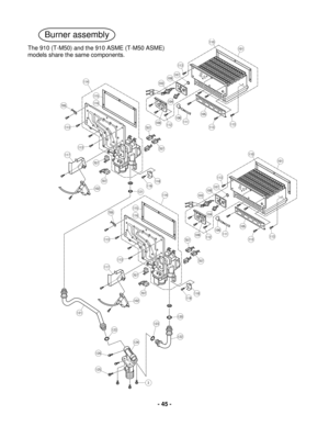 Page 45 - 45 - 
 
  
Burner assembly 
114
115
116705
113
113
117
707
707
102121
119118
707
707109112
106111
105
113113
104
103108107
113
110
101
114
115
116
113
113
117
707
707
102
121
119118
707
707109112
106111
105
113113
104
103108107
113
110
101
123
124
126
125
3
123
122
120
705
The 910 (T-M50) and the 910 ASME (T-M50 ASME) 
models share the same  components.   