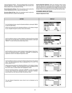 Page 2626
“Normal Operation All Day” - “Economy Mode All Day” and “Normal 
Operation Between.” Only one Operating Mode can be active, the 
factory default is Normal Operation All Day.
Normal	Operation	 All	Day:	 When this operating mode is active the 
normal Operating Set Point is used for the entire day.
Economy	 Mode	All	Day:	 When this operating mode is active the 
Economy Set Point is used for the entire day.Normal	 Operation	 Between: When this operating mode is active 
there  will  also  be  start  and...