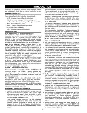 Page 66
Thank  You  for  purchasing  this  water  heater.  Properly  installed 
and maintained, it should give you years of trouble free service.
ABBREVIATIONS USED
Abbreviations found in this Instruction Manual include :•  ANSI - American National Standards Institute
•  ASME - American Society of Mechanical Engineers
•  AHRI - Air Conditioning, Heating and Refrigeration Institute
•  NEC - National Electrical Code
•  NFPA - National Fire Protection Association
•  UL - Underwriters Laboratory
•  CSA - Canadian...