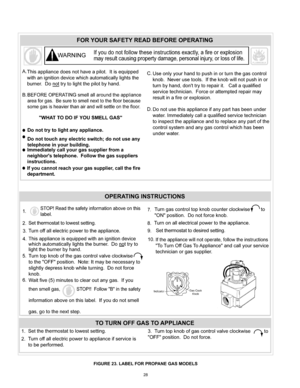 Page 2828
FIGURE 23. LABEL FOR PROPANE GAS MODELS
FOR YOUR SAFETY READ BEFORE OPERATINGOPERATING INSTRUCTIONS
TO TURN OFF GAS TO APPLIANCE  