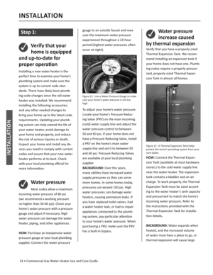 Page 14 14 • Commercial Gas Water Heater Use and Care Guide
INSTALLATION
INSTALLATION
 Step 1:
✓Verify that your 
home is equipped 
and up-to-date for 
proper opera