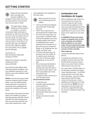 Page 7 Commercial Gas Water Heater Use and Care Guide • 7
GETTING STARTED
GETTING STARTED
1
Review all of the instruc