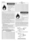 Page 1616
GAS PIPING
Contact	your	 local	 gas	service	 company	 to	ensure	 that	adequate 	
gas	 service	 is	available	 and	to	review	 applicable	 installation	 codes	
for	your	area.
Size	 the	main	 gas	line	in	accordance	 with	Table	 3.	The	 figures	 shown	
are	 for	straight	 lengths	of	pipe	 at	0.5	 in.	W.C.	 pressure	 drop,	which	 is	
considered	 normal	for	low	 pressure	 systems.	 Note:	Fittings	 such	as	
elbows,	 tees	and	line	regulators	 will	add	 to	the	 pipe	 pressure	 drop.	
Also	 refer	 to	the	 current...