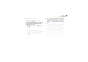 Page 194194
Dialling
Entering phone numbers
You can enter a  telephone number to dial in a
Contacts, Data or Agenda entry.
In Data, you can set whether a label is checked when
your Revo looks for telephone numbers to dial. To
include a label in the search:
1.Select the Change labels command from the
Tools menu.
2.Select the label to include and tap the Edit
button.
3.Tap the Options button, then tick Search label
for phone numbers when dialling. Remove the
tick if you do not want to search a particular
label,...