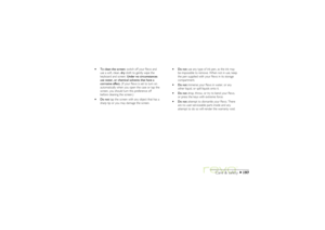 Page 197197
Care & safety
·To clean the screen: switch off your Revo and
use a soft, clean, dry cloth to gently wipe the
keyboard and screen. Under no circumstances
use water, or chemical solvents that have a
corrosive effect. (If your Revo is set to turn on
automatically when you open the case or tap the
screen, you should turn this preference off
before cleaning the screen.)
·Do not tap the screen with any object that has a
sharp tip or you may damage the screen.·Do not use any type of ink pen, as the ink may...