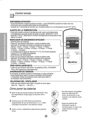 Page 1818
Instrucciones de funcionamiento
OPERATION
TEMP
TIMER
MODE
ECONOMYFAN SPEED
ENECNDIDO/APAGADO
• Para ENCENDER el sistema presione el botón, y para APAGARLO presione el botón otra vez.
• Este botón tiene prioridad sobre todos los otros botones.
• Cuando Ud. Io enciende por primera vez, el sistema está en el y la temperatura es de 72˚F (22°C).
AJUSTE DE LA TEMPERATURA
• Este botón puede controlar la temperatura del cuarto automáticamente.
  La temperatura se puede ajustar de grado en grado, desde 60˚F...