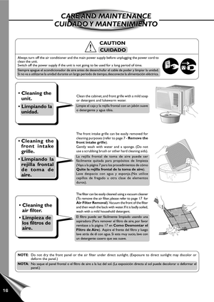 Page 1816
  CAUTION
CUIDADO
• Cleaning the
unit.
• Limpiando la
unidad.
• Cleaning the
front intake
grille.
• Limpiando la
rejilla frontal
de toma de
aire.
• Cleaning the
air filter.
• Limpieza de
los filtros de
aire.
CARE AND  MAINTENANCE
CUIDADO Y  MANTENIMIENTOCARE AND  MAINTENANCE
CUIDADO Y  MANTENIMIENTO
C
L
O
S
E
 
 
 
 
V
E
N
T
 
 
 
 
 
O
P
E
NC
L
O
S
E
 
 
 
 
 
V
E
N
T
 
 
 
 
 
O
P
E
N
Always turn off the air conditioner and the main power supply before unplugging the power cord to
clean the unit....