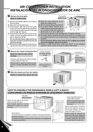 Page 108
AIR CONDITIONER INSTALLATION
INSTALACIÓN DEL ACONDICIONADOR DE AIREAIR CONDITIONER INSTALLATION
INSTALACIÓN DEL ACONDICIONADOR DE AIRE
HOW TO ASSEMBLE THE EXPANDABLE PANELS (LEFT & RIGHT)
COMO ARMAR LOS PANELES EXPANSIBLES (IZQUIERDO Y DERECHO)
Unscrew and remove the chassis locking
brackets. Keep for later use.
Desatornille y quite los soportes que
cierran el chasis. Guardelos para futuro
uso.
Counter clockwise
En sentido contrario
al relojUnscrew and
remove from rear
cabinet
Destornille y
remueva...
