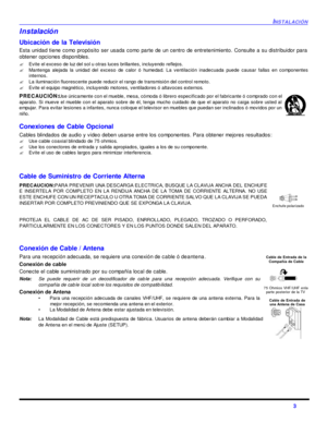 Page 37INSTALACIÓN3 Instalación
Ubicación de la Televisión
Esta unidad tiene como propósito ser usada como parte de un centro de entretenimiento. Consulte a su distribuidor para
obtener opciones disponibles.
?Evite el exceso de luz del sol u otras luces brillantes, incluyendo reflejos.
?Mantenga alejada la unidad del exceso de calor ó humedad. La ventilación inadecuada puede causar fallas en componentes
internos.
?La iluminación fluorescente puede reducir el rango de transmisión del control remoto.
?Evite el...