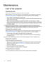 Page 3838 Maintenance  
Maintenance
Care of the projector
Cleaning the lens
Clean the lens whenever you notice dirt or dust on the surface. 
Before cleaning any part of the projector, turn it off using the proper shutdown procedure (see 
Shutting down the projector), unplug the power cable, and let it cool down completely. 
•  Use a canister of compressed air to remove dust. 
•  If there is dirt or smears, use lens-cleaning paper or moisten a soft cloth with lens cleaner and 
gently wipe the lens surface.
•...