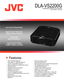 Page 1 Features
•	 1920	x	1080	Native	Resolution 	
•	 3	 Active	Matrix,	0.7”	Digital	D-ILA 	Devices
•	 >18,000:1	Contrast	Ratio	(miniimum)
•	 Digital	Smear	Reduction	via	Black-frame	Insertion
•	 23ms	Frame	Delay
•	 1080p60/50	Synchronous	Operation
•	 850	 ANSI	Lumens	(minimum)
•	 12-Bit	Gamma	Correction
•	 7-	 Axis	Color	Management	System
•	 4000	hour,	230W	Ultra	High	Pressure	Lamp	for	Low	 	
	 Operating	Cost 	
•	 Rugged	Chassis	for	Motion-Base 	
	 Applications •	 8	Step	Lamp	
Aperture	Control
•	 Sim	Specific...