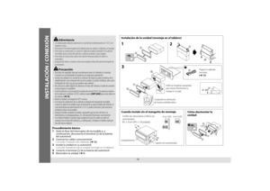 Page 2814
INSTALACIÓN / CONEXIÓN
 Advertencia•  La unidad puede utilizarse solamente con una fuente de alimentación d\
e 12 V CC con negativo a masa.
•  Desconecte el terminal negativo de la batería antes de realizar el ca\
bleado y el montaje.
•  Para evitar un cortocircuito, no conecte el cable de la batería (ama\
rillo) ni el cable de  encendido (rojo) al chasis del vehículo o cable de conexión a ma\
sa (
negro).
•  Para evitar un cortocircuito, utilice una cinta de vinilo para aislar lo\
s cables no...