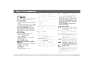 Page 3911
PLUS D’INFORMATIONS
À propos des disques et des fichiers audio•  Cet appareil ne peut lire que les CD suivants:
•  Cet autoradio peut reproduire les disques multi-session; mais les sessions non fermée sont sautées pendant la lecture.
•  Disques non reproductibles:
  -  Disques qui ne sont pas ronds.
  -  Disques avec des colorations sur la surface d’enregistrement ou  disques sales.
  -  Disques enregistrables/réinscriptibles qui n’ont pas été fin\
alisés.
  -  CD de 8 cm. Essayer d’insérer un disque...