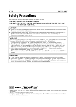 Page 2Filename [HR-J770EU1.fm]
Masterpage:Left
2 ENSAFETY FIRST
Safety Precautions
The rating plate and the safety caution are on the rear of the unit.
WARNING: DANGEROUS VOLTAGE INSIDE
WARNING: TO PREVENT FIRE OR SHOCK HAZARD, DO NOT EXPOSE THIS UNIT 
TO RAIN OR MOISTURE.
CAUTION
8When you are not using the recorder for a long period of time, it is recommended that you disconnect 
the power cord from the mains outlet.
8Dangerous voltage inside. Refer internal servicing to qualified service personnel. To...