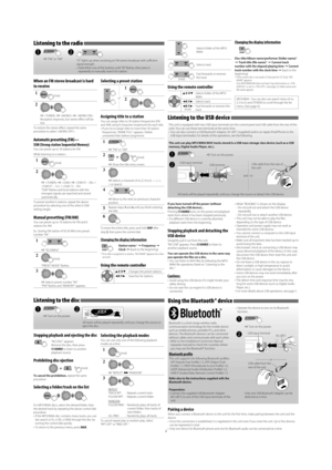 Page 22
Selects folder of the MP3/
WMA
Selects track
Fast-forwards or reverses 
the track
Using the remote controller
5 U / D ∞:  Selects folder of the MP3/WMA
2 R / F 3: Selects track
2 R / F 3[Hold]:  Fast-forwards or reverses the track
Listening to the radio 
~
] “FM” or “AM”
Ÿ
“ST” lights up when receiving an FM stereo broadcast with sufficie\
nt 
signal strength.
•  Hold either one of the buttons until “M” flashes, then press it repeatedly to manually search for station.
When an FM stereo broadcast is...