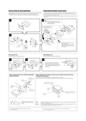 Page 1022
When using the optional stay / Ketika menggunakan 
penguat tambahan
Note : When installing the unit on the mounting bracket, make sure to use the 8 mm-long screws. If longer screws are 
used, they could damage the unit.
Catatan : Ketika memasang unit pada breket bingkai, pastikan untuk menggunakan sekrup-sekrup panjang–8 mm. Jika 
sekrup yang lebih panjang digunakan, maka dapat merusak unit.
Bracket*2
Breket *2
Pocket
KantongFlat head screws (M5 × 8 mm) 
*2
Sekrup kepala rata (M5 × 8 mm) *2
Screw...