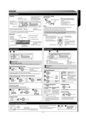 Page 1462 – EN
 INSTRUCTIONS
Basic operations
Select the source.
•  Turn on the power.
•  Attenuate the sound (if the 
power is on).
•  Turn off the power [Hold].•  Control the volume or selection [Turn].
•  Confirm the selection [Press] .
• FM: Enter SSM preset mode [Hold] .
• CD: Enter playback mode [Hold] .
Detach the panel.
Check the current clock time/other information. 
See also “CLOCK DISP“ of “Menu operations.”
Control panel
Display window
Disc indicatorPlayback mode / item indicator
• ST:  Lights up...