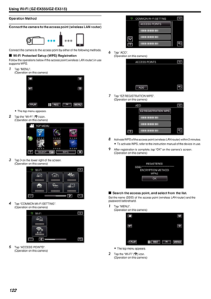 Page 122Operation Method
Connect the camera to the access point (wireless LAN router)
.Connect the camera to the access point by either of the following methods.o Wi-Fi Protected Setup (WPS) Registration
Follow the operations below if the access point (wireless LAN router) in use supports WPS.
1 Tap “MENU”.
(Operation on this camera)
.
0The top menu appears.
2 Tap the “Wi-Fi” ( Q
) icon.
(Operation on this camera)
.
3Tap  1 on the lower right of the screen.
(Operation on this camera)
.
4Tap “COMMON Wi-Fi...