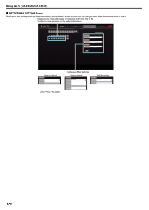 Page 176oDETECT/MAIL SETTING Screen
Notification mail settings such as detection method and recipient’s e-mail address can be changed even when the camera is out of reach.
.Using Wi-Fi (GZ-EX555/GZ-EX515)176 