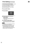 Page 42

To Print Using the DPOF Settings
If the printer is compatible with DPOF, you can use the DPOF settings. (Z pg.  40)
After performing steps 1-2 (Z pg. 41)
3Select [DPOF PRINT].
4Select [PRINT].
L To stop printing after printing has already started
1)   Select [STOP].
2)    When [QUIT PRINTING?] appears, 
select [YES].
L To confirm the DPOF settingIn step 4, select [CHECK SETTINGS]. To return to the previous screen, select @.
NOTES
•  If the printer is not recognized, disconnect the USB cable,...