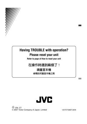 Page 228© 2007 Victor Company of Japan, Limited EN, CT1207DTSMDTJEIN
Having TROUBLE with operation?
Please reset your unit
Refer to page of How to reset your unit
Rear_KD-BT11_003A_f.indd   2Rear_KD-BT11_003A_f.indd   212/8/07   8:46:41 AM12/8/07   8:46:41 AM 