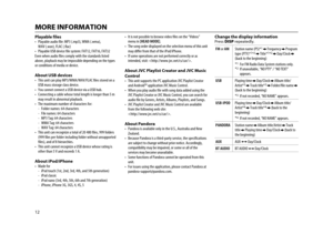 Page 1212
Data Size:  B6L (182 mm x 128 mm)
Book Size:  B6L (182 mm x 128 mm)
MORE INFORMATION
Change the display informationPress DISP repeatedly.
FM or AMStation name (PS)*1  Frequency  Program 
type (PTY)*1*2  Title*1*2  Day/Clock  
(back to the beginning)
*1  For FM Radio Data System stations only.*2  If unavailable, “NO PTY” / “NO TEXT”  appears.
USBPlaying time  Day/Clock  Album title/
Artist*3  Track title*3  Folder/file name  
(back to the beginning)
*3  If not recorded, “NO NAME” appears....
