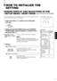 Page 13ENGLISH
Functions (Items)Initialization(setting)
SHARPNESS +03
COLOR SYSTEMAU TO
ASPECT RATIO 4–3
H. POSITION 00
WHITE BALANCE
         R. CUT OFF 00
G. CUT OFF 00
B. CUT OFF 00
R. DRIVE 00
B. DRIVE 00
CONTROL LOCK OFF
STATUS DISPLAY ON
INPUT REMOTE OFF
ASPECT REMOTE OFF
PHASE 00
CHROMA 00
CONTRAST 00
BRIGHT 00
VOLUME  20
 RESET
             Are   you     sure ?
“Yes”   then   
“No”   then   
Sorts
 screen
 screen
Picture adjustment
Volume
HOW TO INITIALIZE THE
SETTING
SCREEN DISPLAY AND SELECTIONS IN...