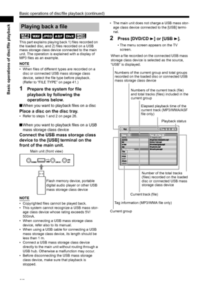 Page 3227
Basic operations of disc/file playback
This part explains playing back 1) files recorded on 
the loaded disc, and 2) files recorded on a USB 
mass storage class device connected to the main 
unit. The operation is explained with a display of 
MP3 files as an example. 
NOTE
• When files of different types are recorded on a disc or connected USB mass storage class 
device, select the file type before playback.
(Refer to “FILE TYPE” on page 41.) 
1Prepare the system for file 
playback by following the...