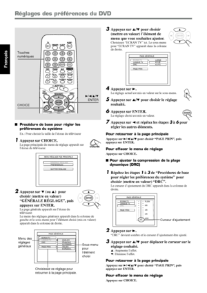 Page 8838
Français
Réglages des préférences du DVD
Procédure de base pour régler les
préférences du système
Ex.: Pour choisir la taille de l’écran du téléviseur
1Appuyez sur CHOICE.
La page principale du menu de réglage apparaît sur
l’écran du téléviseur.
GÉNÉRALE RÉGLAGE
PRÉFÉRENCES
QUITTER RÉGLAGE
MENU RÉGLAGE PGE PRINCIPALE
ECRAN TV
LANGUE TVLARGE
4:3 LB
4:3 PS DRC
PAGE PRINPAGE GÉNÉRALE
CHOICE/TIME
ENTER
ENTER
ENTER
ECRAN TV
LANGUE TVANGLAIS
FRANCAIS
ALLEMAND
ITALIEN.
ESPAGNOL DRC
PAGE PRIN PAGE GÉNÉRALE...