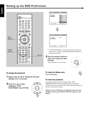 Page 12053
English
To change the password
1Repeat steps 1 to 5 of “Setting the Parental
(Rating) Level” procedure.
2Press ∞ (or 5) to select
(highlight) “NEW
PASSWORD,” then ENTER.
Setting up the DVD Preferences
5/∞
ENTER
SETUP
DISPLAY
B.SEARCH DOWN
REWUP
FF
F.SEARCH
RETURN STEP
TV/VIDEO
TV VOLUME
TV CHANNEL
SUBTITLE
TOP MENUTV STANDBY/ON
AUDIO
VCR
VCR 
CONTROL
TUNER PRESET
ENTER
VOLUME
MENU
AUDIO/
FM MODE
VCR CHANNEL
TUNING
DVD FM/AM AUX
MUTING
REMAIN
PROGRAM
D.R.C ZOOMSETUP
PROGRESSIVE
DSP MODE
SLEEP
TEST PRO...