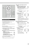 Page 2522
B.SEARCHREW FF
F.SEARCH
RETURN TOP MENUENTER
VOLUME
MENU
VCR CHANNEL
TUNING
MUTING
123
456
789
0
REMAIN
PROGRAM
D.R.C ZOOMSETUP
DSP MODE
SLEEP
TEST PRO LOGICSETTINGSOUND
CLEAR REPEATANGLESLOW
SEARCH A-B REPEAT
2  3
PRO LOGICSOUND
Adjusting Stereo Sound
You can adjust the following settings.
It is recommended that you make adjustments from your actual
listening point while listening to reproduced sounds.
–Output balance for the front speakers
–Output level for the subwoofer
Once you adjust these items,...