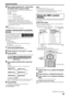 Page 43Advanced operations
40
2Use number buttons (0-10, +10) to enter 
the desired title  or group number.
The system starts playback from the first chapter/track/file of 
the selected title/group.
Example:
To select 8: Press  8.
To select 10: Press  10. 
Or press  +10, then  0.
To select 20: Press  +10, then  10.
Or press  +10 twice, then  0.
To select 25: Press  +10 twice, then  5.
• Specify the number within 5 seconds after pressing  GROUP/TITLE  (i.e. while the display window shows “_ _” 
for the...