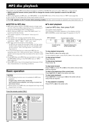 Page 5046
MP3 disc playback
This system can play MP3 tracks (files) recorded on a CD-R or CD-RW. We call such a disc “MP3 disc” in this manual.
•Before using the remote control, press DVD to change the remote control operation mode for the MP3 disc
operations.
• When playing back an MP3 disc, set “MP3/JPEG” on the PICTURE menu of the choice menu to “MP3” (see page 53).
• Turn on your TV, and select the correct input mode on the TV.
  If “” appears on the TV screen when pressing a button, the disc cannot accept...