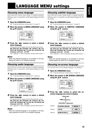 Page 4743
4343 43
EnglishnnLANGUAGE MENU settings
Choosing menu language
Some DVD discs feature menu display in multiple languages.
With these discs, it is possible to set the default language for menu
display.
1Open the LANGUAGE menu.
See “Using the preference setting menus” on page 42
2Move the pointer to MENU LANGUAGE using
the 5
55 5/°
°° ° cursors.
3Press the 2
22 2/3
33 3 cursors to select a default
menu language.
Pressing the cursors toggles between the following options.
j
jj j ENGLISH j
jj j SPANISH j...